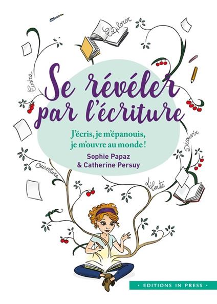 Se révéler par l'écriture