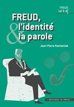 Freud, l'identité et la parole