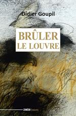 Brûler le Louvre