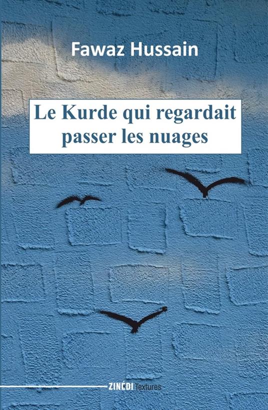 Le Kurde qui regardait passer les nuages