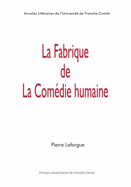 La fabrique de La Comédie humaine