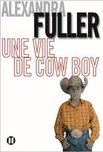 Une vie de cow-boy