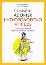 Comment adopter l'ho'oponopono attitude