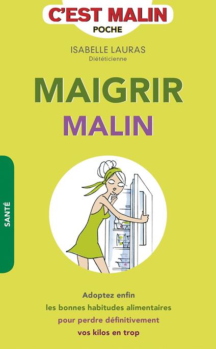 Maigrir, c'est malin