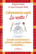 L'alimentation santé : les recettes !