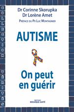 Autisme - On peut en guérir