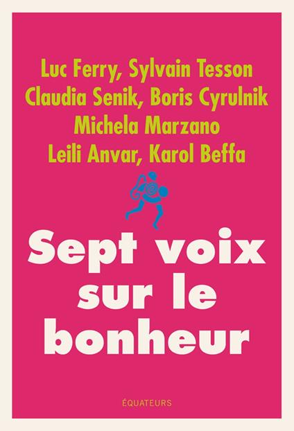 Sept voix sur le bonheur