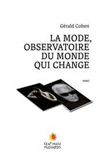 La mode observatoire d'un monde qui change