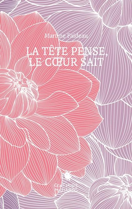 La tête pense, le coeur sait