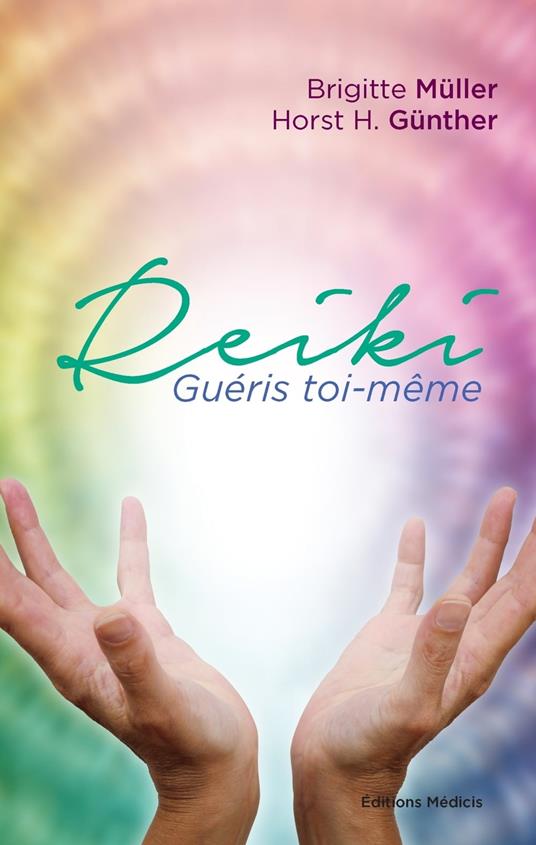 Reiki, guéris toi-même