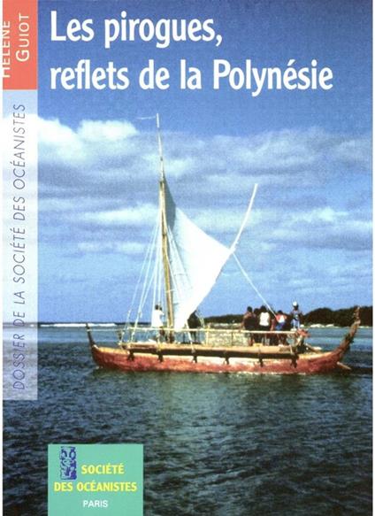 Les pirogues, reflets de la Polynésie