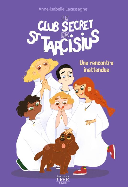 Le club secret de St Tarcisius - Vol 2 - Une rencontre inattendue