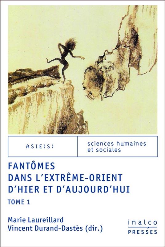 Fantômes dans l'Extrême-Orient d'hier et d'aujourd'hui - Tome 1