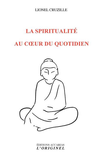 La spiritualité au cœur du quotidien