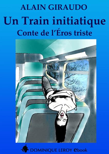 Un train initiatique