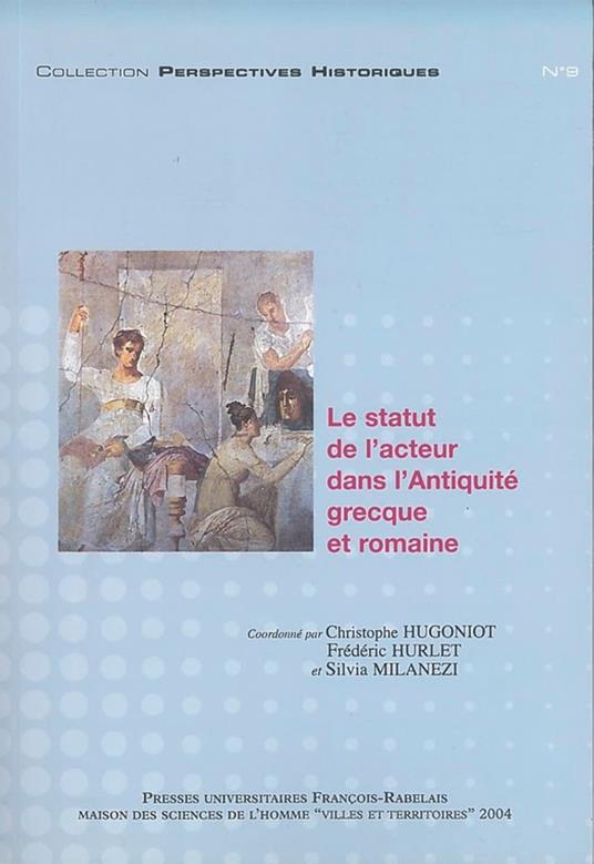 Le statut de l'acteur dans l'Antiquité grecque et romaine