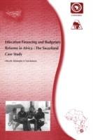 Education Financing and Budgetary Reforms in Africa: The Swaziland Case Study - Oluyele Akinkugbe,Vusi Kunene - cover