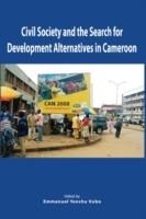 Civil Society and the Search for Development Alternatives in Cameroon