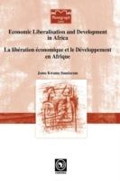 Economic Liberalisation and Development in Africa