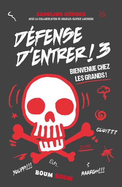 Défense d'entrer! T03 - Caroline Héroux - ebook