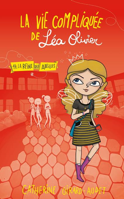 La Vie compliquée de Léa Olivier T14 - Catherine Girard Audet - ebook