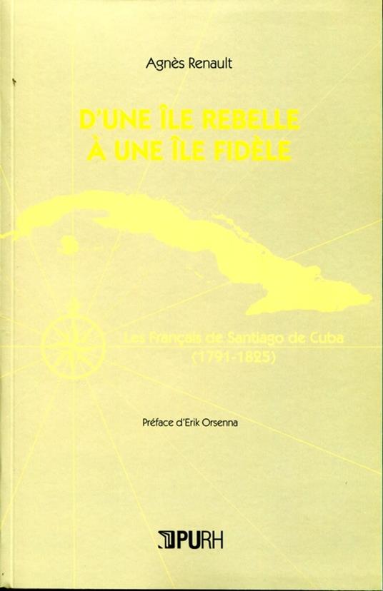 D'une île rebelle à une île fidèle