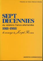 Sept décennies de relations franco-allemandes 1918-1988