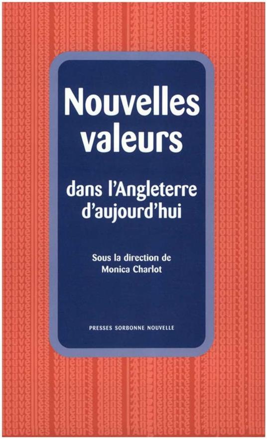 Nouvelles valeurs dans l'Angleterre d'aujourd'hui