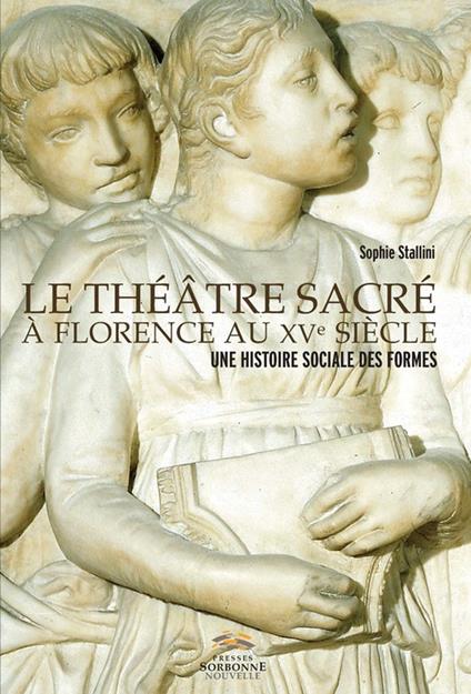 Le théâtre sacré à Florence au XVe siècle