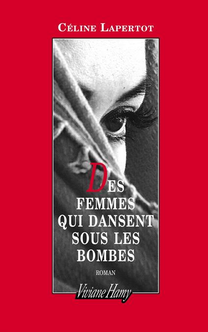 Des femmes qui dansent sous les bombes