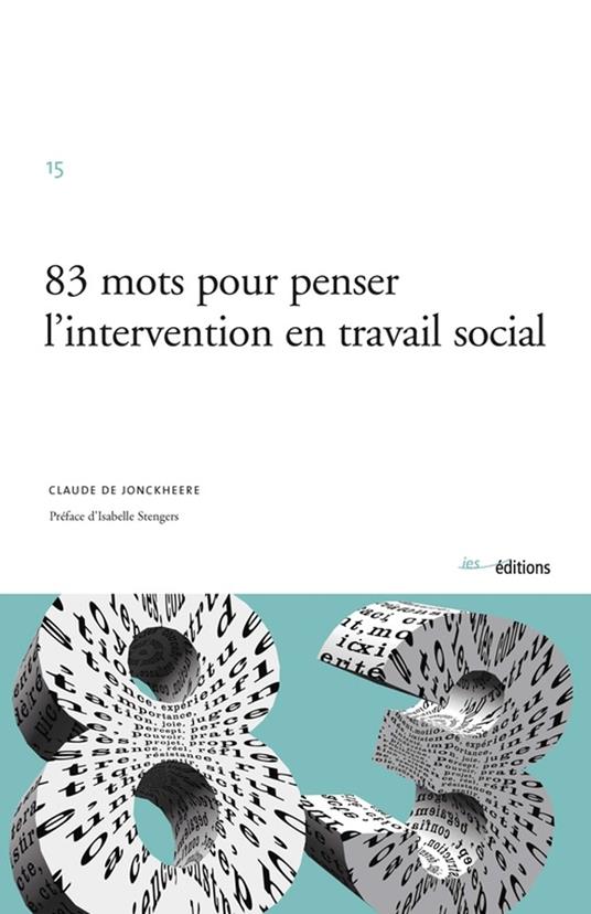 83 mots pour penser l'intervention en travail social