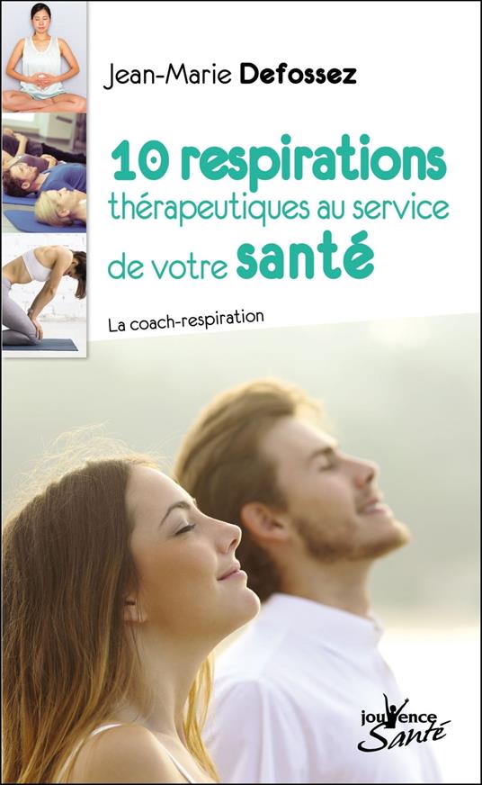 10 respirations thérapeutiques au service de votre santé