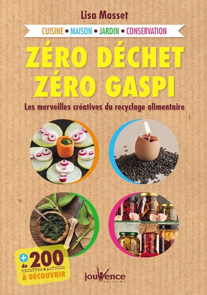 Zéro déchet, zéro gaspi