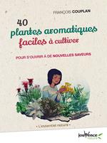 40 plantes aromatiques faciles à cultiver