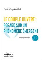 Le couple ouvert : regard sur un phénomène émergent