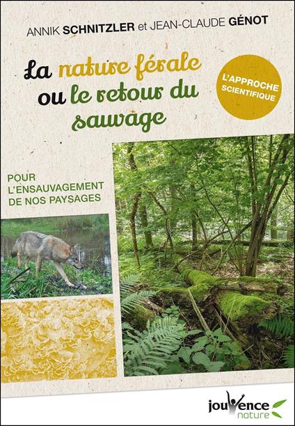 La nature férale ou le retour du sauvage