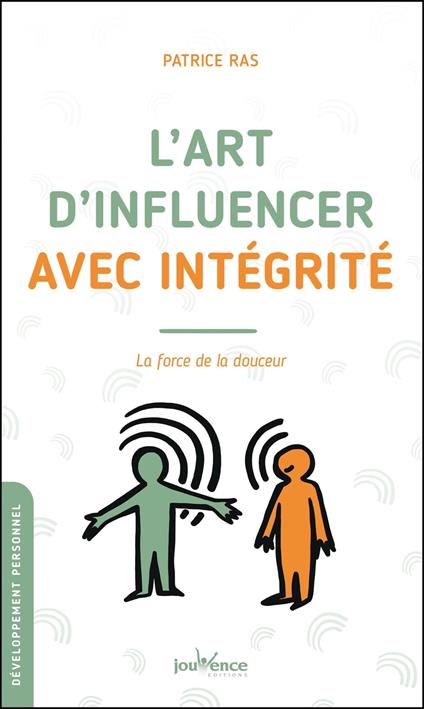 L'art d'influencer avec intégrité