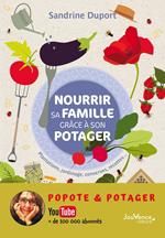 Nourrir sa famille grâce à son potager