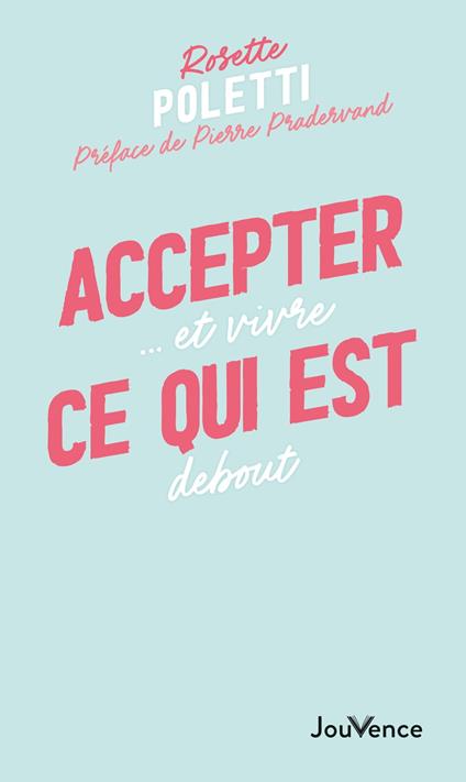 Accepter ce qui est