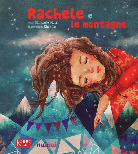 Rachele e le montagne. Libro sonoro e pop-up - Giancarlo Macrì,Le Khoa - copertina