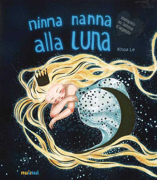 Ninna nanna alla luna. Ediz. illustrata - Le Khoa - copertina