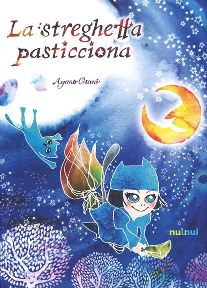 La streghetta pasticciona. Ediz. a colori - Ayano Otani - copertina