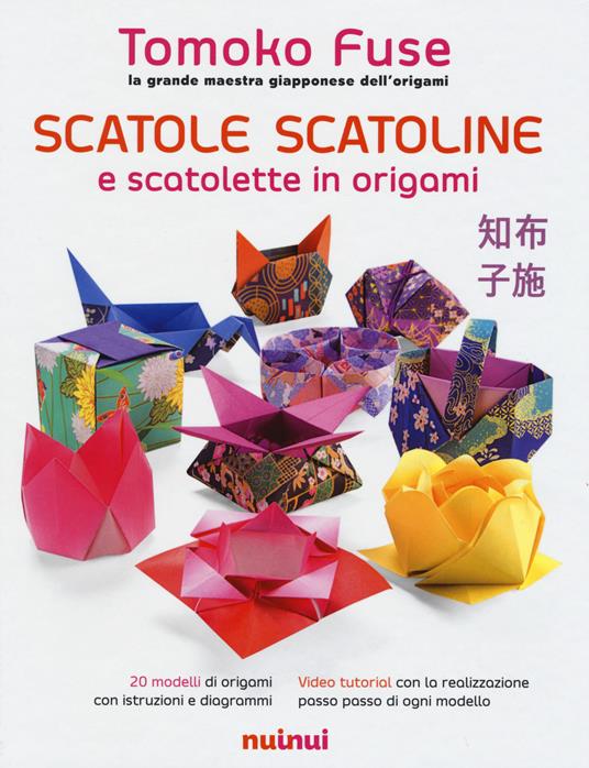 L'arte della scatola in origami - Tomoko Fuse - Libro - Nuinui 