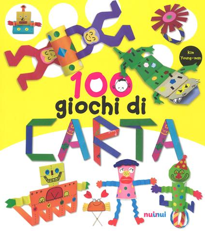 100 giochi di carta. Ediz. a colori - Young-man Kim - copertina