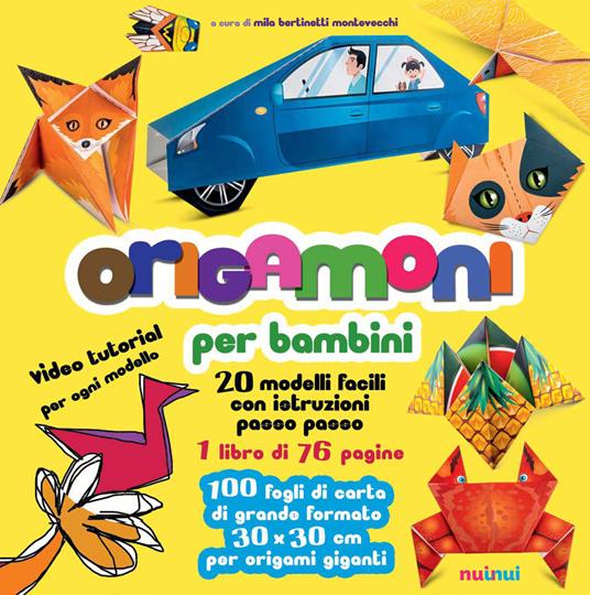 Origamoni per bambini. 20 modelli facili con istruzioni passo passo. Ediz. a colori. Con Materiale a stampa miscellaneo - Mila Bertinetti Montevecchi - copertina