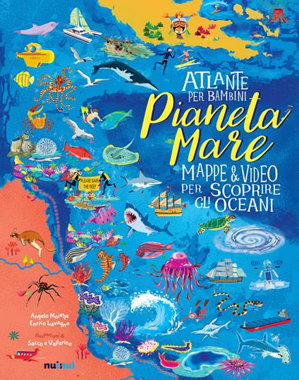 Pianeta Mare. Mappe & video per scoprire gli oceani. Ediz. a colori - Enrico Lavagno,Angelo Mojetta - copertina