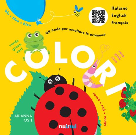 Colori. Italiano Français English. Ediz. a colori - Arianna Osti - copertina