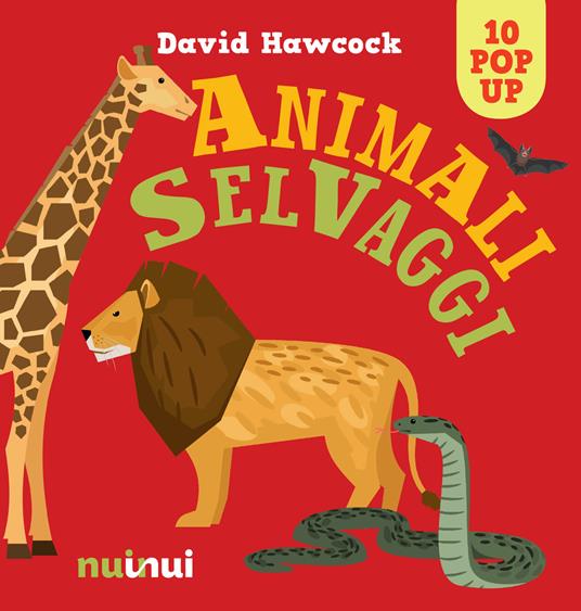 Animali selvaggi. Libro pop-up. Ediz. a colori - David Hawcock - copertina