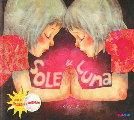 Sole & Luna. Ediz. italiana e inglese - Le Khoa - copertina