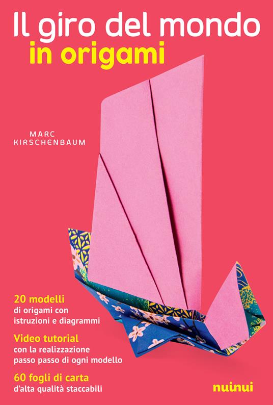 Il giro del mondo in origami - Marc Kirschenbaum - copertina